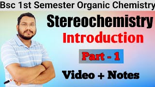 Stereochemistry  Introduction  BSc 1st year organic chemistry  MSc Organic Chemistry [upl. by Gessner733]