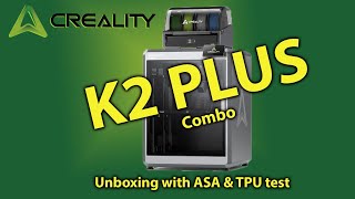 K2plus unbox with TPU and ASA prints [upl. by Mullen]