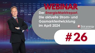 Der EnergieMarkt im April 2024  Die aktuelle Strompreis und Gaspreisentwicklung [upl. by Georgy414]