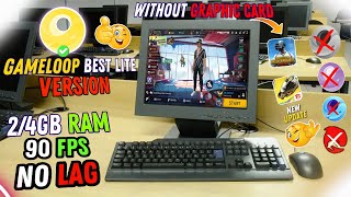 New Gameloop Lite Best For Free Fire  PUBG On Low End PC 2GB amp 4GB Ram Without Graphics Card [upl. by Betta752]