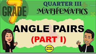 ANGLE PAIRS  GRADE 7 MATHEMATICS Q3 [upl. by Wood]