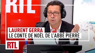 Laurent Gerra  le Conte de Noël de lAbbé Pierre [upl. by Kimball]