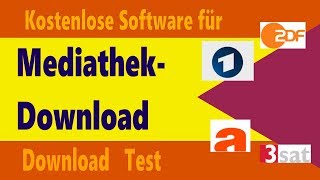 Kostenloser Mediathek Download von ARD ZDF ARTE 3Sat mit Mediathekview Test [upl. by Yerak]