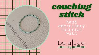 Couching Stitch Tutorial [upl. by Adamo]