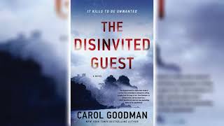 The Disinvited Guest by Carol Goodman 🎧📖 Mystery Thriller amp Suspense Audiobook [upl. by Eittik]