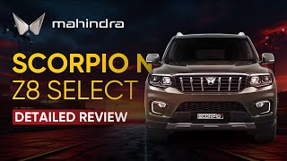 Mahindra ScorpioN Z8 Select Detailed Review S mahindra scorpion [upl. by Etsirk739]