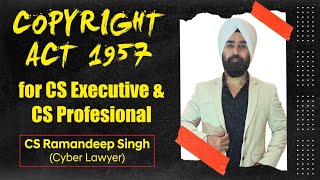 COPYRIGHT ACT 1957 FOR CS EXECUTIVE AND CS PROFESSIONAL [upl. by Anyg]