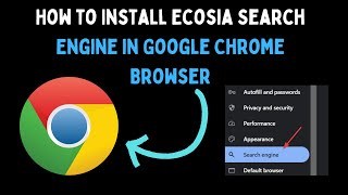 How to Install Ecosia Search Engine in Google Chrome Browser on Windows 11 [upl. by Oika605]