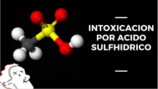 INTOXICACION POR ACIDO SULFHIDRICO [upl. by Moffit]