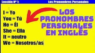 Curso de Inglés 1 Los Pronombres Personales [upl. by Matthieu238]