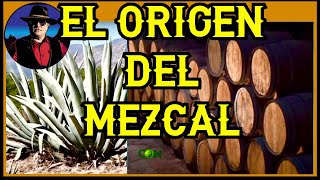 EL ORIGEN DEL MEZCAL [upl. by Dehlia]