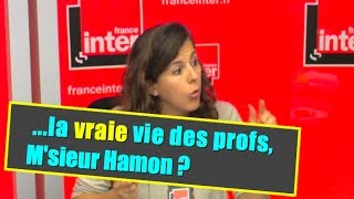 La vraie vie des profs Msieur Hamon [upl. by Mcmahon]