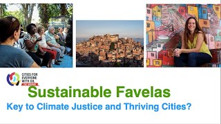 Sustainable Favelas The Key to Climate Justice and Thriving Cities Guest Theresa Williamson PhD [upl. by Erdnaed]