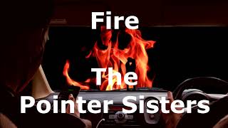 Fire  The Pointer Sisters  with lyrics [upl. by Ynnal]