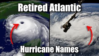 Retired Atlantic Hurricane Names 19502021 [upl. by Perkoff]