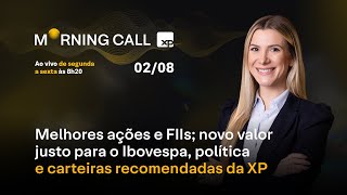 Nova projeção para o IBOVESPA FIIs e AÇÕES para agosto CARTEIRAS recomendadas e POLÍTICA [upl. by Anikes]