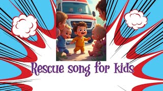 Rescue song for kidspoems [upl. by Asiluy]