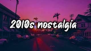 2010s summer vibes mix nostalgia playlist [upl. by Dunkin]