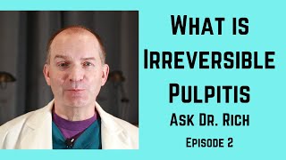 Irreversible pulpitis what is it and how do you treat it [upl. by Tecla]