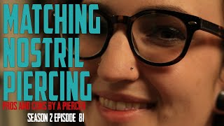 Matching Nostril Piercings Pros amp Cons by a Piercer S02 EP81 [upl. by Barrie]