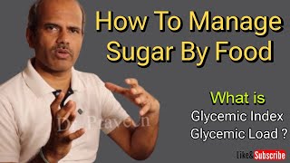 HOW TO MANAGE SUGAR BY FOOD  WHAT IS GLYCEMIC INDEX AND GLYCEMIC LOAD diabetes [upl. by Isak]