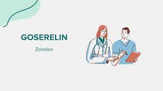 Goserelin Zoladex  Drug Rx Information [upl. by Elicul]