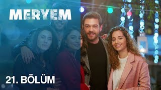 Meryem 21 Bölüm [upl. by Eremahs136]