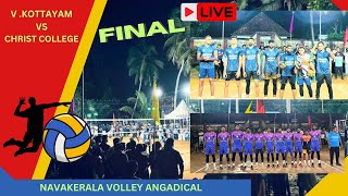 NAVAKERALA VOLLEY FINAL LIVE 💥 Vinjanaposini V Kottayam VS Christ College Irinjalakuda [upl. by Schofield]