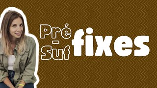 Préfixes et Suffixes   les mots dérivés [upl. by Dermott]