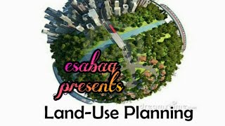 Land Use Planning [upl. by Neelear]