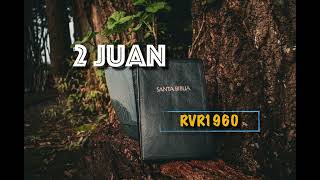 2 Juan  Reina Valera 1960 Audio Completo Sin interrupciones [upl. by Lurie]