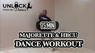 15 Minute Majorette and HBCU Dance Workout [upl. by Aerdnac]