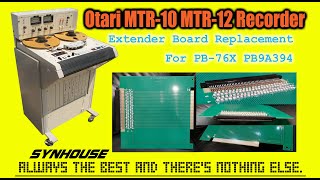 Otari MTR10 and MTR12 PB76X PB9A394 Service Extender Board Replacement  Mastered By Synhouse [upl. by Leila]