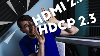 HDMI 21 and HDCP 23 EXPLAINED  Why You ShouldShouldn’t Upgrade Your Home Theater Late in 2020 [upl. by Maretz816]