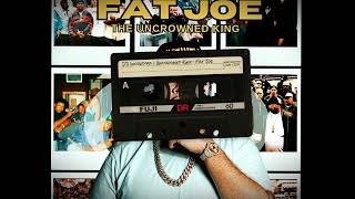 Fat Joe Uncrowned King [upl. by Karisa]