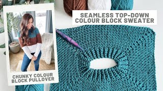 Chunky Colour Block Pullover Crochet Pattern  TopDown Raglan Sweater Seamless Construction [upl. by Owades]