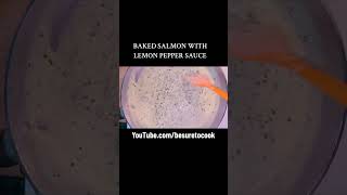 Easy Baked Salmon Recipe with Lemon Pepper White Sauce  Healthy Seafood Dinner Ideas [upl. by Hal]