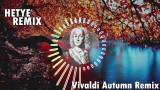 Vivaldi Autumn REMIX by Hetye [upl. by Nairod]