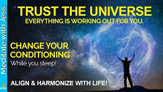 528Hz TRUST THE UNIVERSE  Everything Is Always Working Out For You  Positive SLEEP Affirmations [upl. by Ladiv]