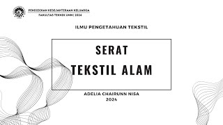 SERAT TEKSTIL ALAM [upl. by Thurmond]