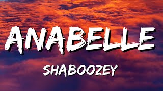 Shaboozey  Anabelle Lyrics [upl. by Jamnis]