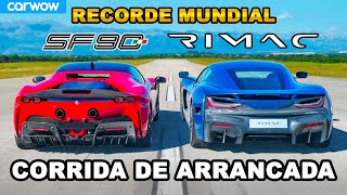 Ferrari SF90 vs Rimac Nevera RECORDE MUNDIAL DE ARRANCADA [upl. by Theadora]