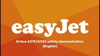 easyJet Airbus A319A320 Safety Demonstration Audio  English [upl. by Kashden]