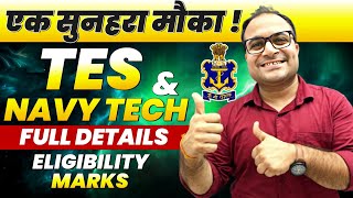 TES and Navy Tech Entry Complete Details 🤩 Eligibility Cutoff Age Limits ✔  NDA Par JEET [upl. by Cello25]