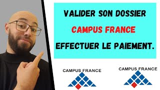 Comment effectuer le paiement des frais de dossier campus France et valider son dossier [upl. by Doi]