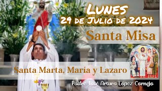 ✅ MISA DE HOY lunes 29 de Julio 2024  Padre Arturo Cornejo [upl. by Agem]