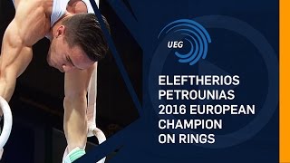 Eleftherios PETROUNIAS GRE – 2016 European champion on Rings [upl. by Stanislaus14]