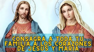 Oración de Consagración a los Corazones de Jesús y María [upl. by Ddart]