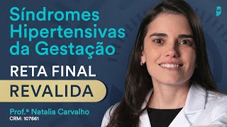 Síndromes Hipertensivas da Gestação  Obstetrícia  Reta Final Revalida  Aquecimento Turma de Maio [upl. by Meekahs]