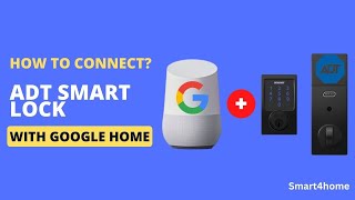 How to connect ADT smart lock with google home  Set up ADT with Google Home  How to Use [upl. by Morrissey]